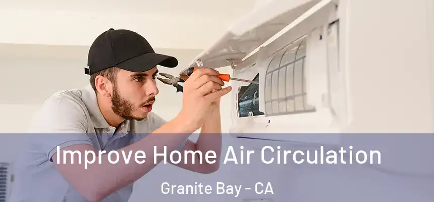  Improve Home Air Circulation Granite Bay - CA