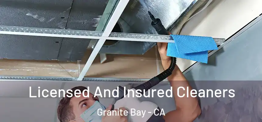 Licensed And Insured Cleaners Granite Bay - CA